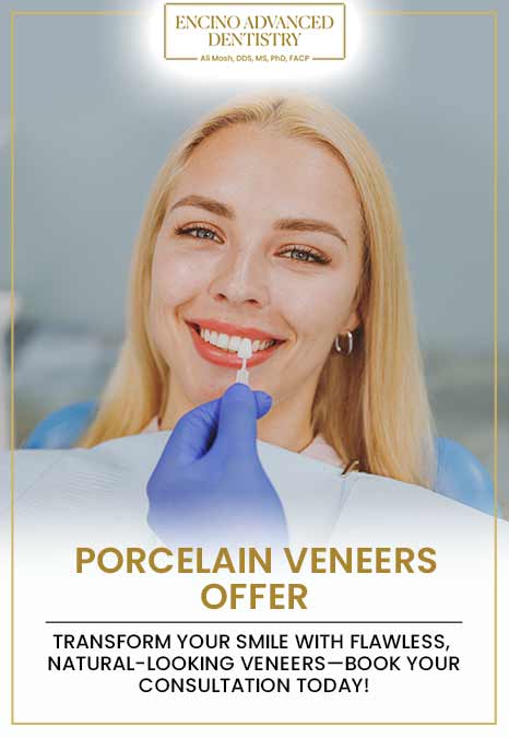 Porcelain Veneers Offer
Transform your smile with flawless, natural-looking veneers—book your consultation today in Encino, CA?
