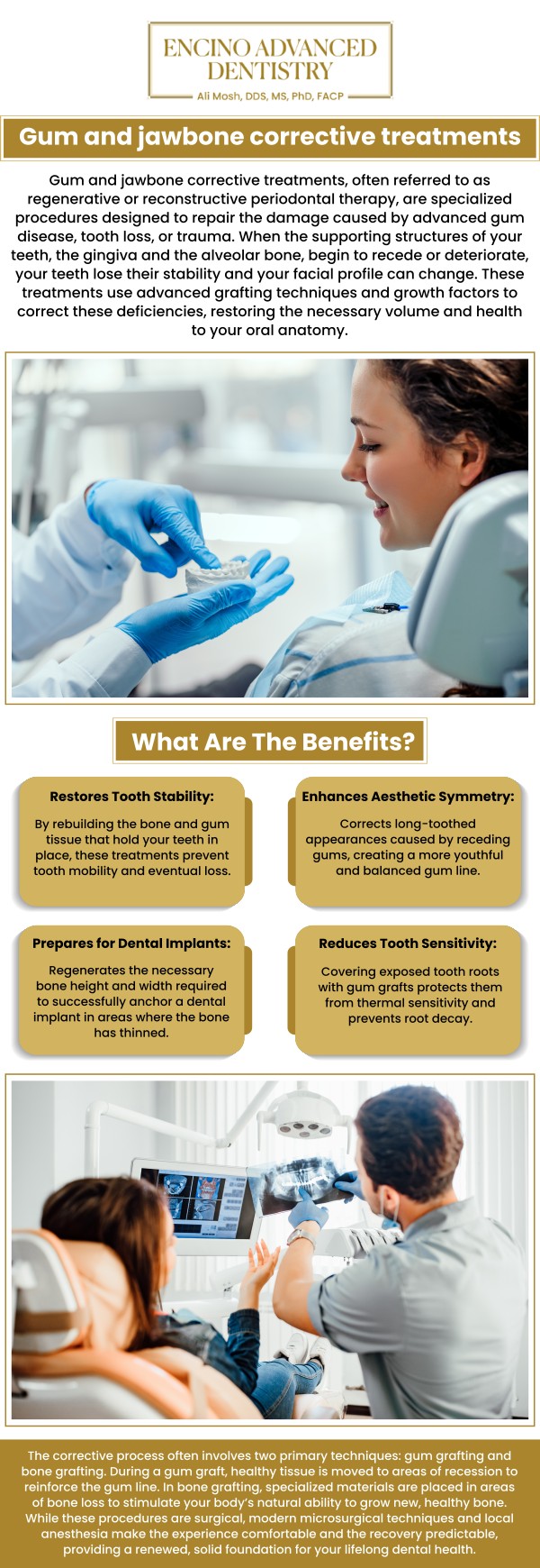 Common questions asked by patients: What are gum and jawbone corrective treatments, and how do they improve oral health? How do gum and jawbone issues affect the overall health of your teeth and gums? When is it necessary to seek gum and jawbone corrective treatments? What are the benefits of gum and jawbone corrective treatments for maintaining a healthy smile? For more information, contact us or schedule an appointment online. We are conveniently located at 5363 Balboa Blvd, #434 Encino, CA 91316. We serve patients from Encino CA, Tarzana CA, Van Nuys CA, Sherman Oaks CA, Calabasas CA, and surrounding areas.